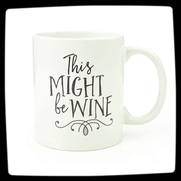 This Might Be Wine Funny Coffee Mug - Image 2