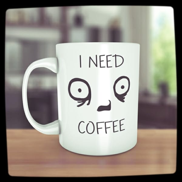 "I Need Coffee" - Coffee Addiction Mug